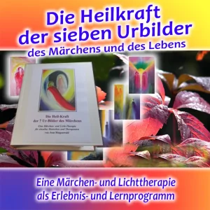 Heilkraft der 7 Urbilder